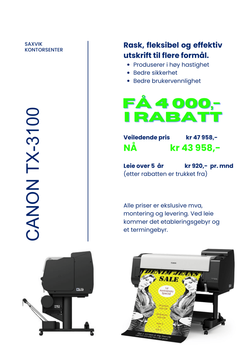 Kampanjepris på Canon TX-3100. fÅ 4000,- i rabatt.