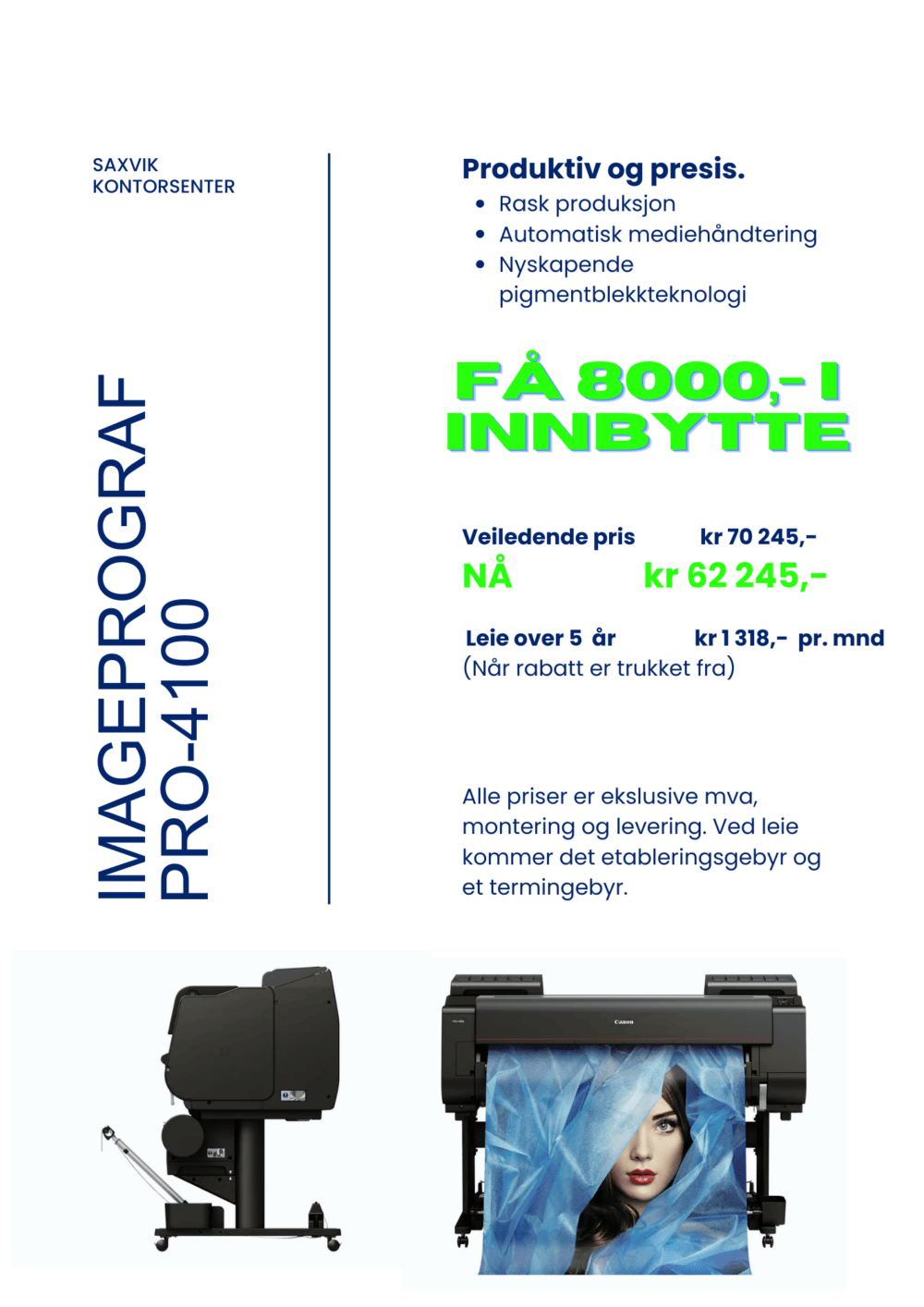 Kampanje på imageprograf pro-4100. Få 8000,- i innbytte med din gamle storformat. Uansett merke.